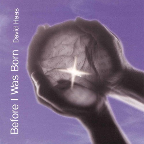 David Haas - Before I Was Born [CD]