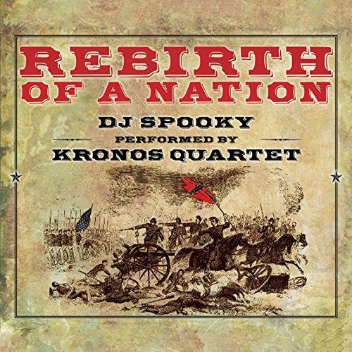 Miller / Dj Spooky / Kronos Quartet - Rebirth of a Nation [CD]
