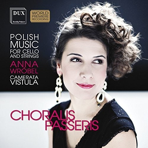 Maliszewski / Wrobel / Camerata Vistula - Choralis Passeris - Polish Music for Cello & Strin [CD]