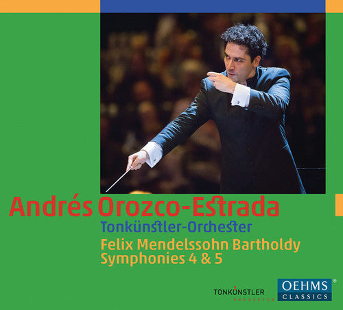 Mendelssohn / Tonkuenstler Orch / Orozco-Estrada - Symphonies Nos. 4 & 5 [CD]