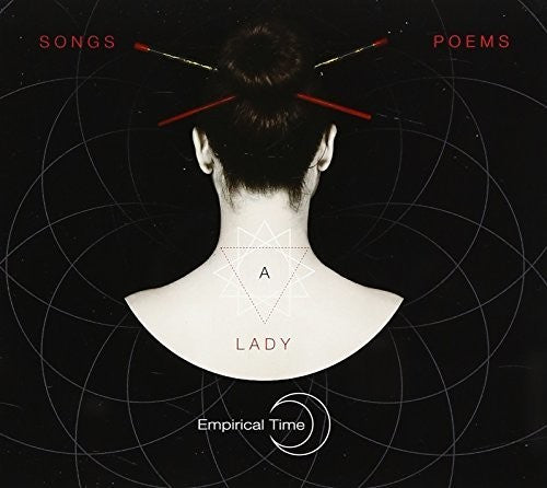 Empirical Time - Songs Poems & a Lady [CD]