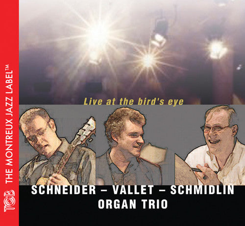 Schneider / Vallet / Schmidlin Organ Trio - Live at the Bird's Eye [CD]