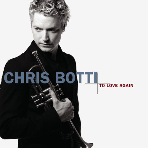 Chris Botti - To Love Again [CD]