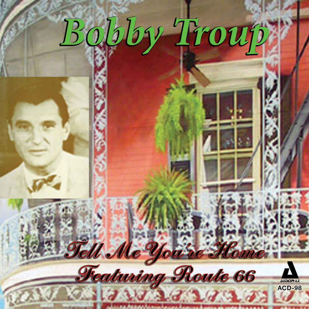 Bobby Troup - Tell Me You're Home: Featuring Route 66 [CD]