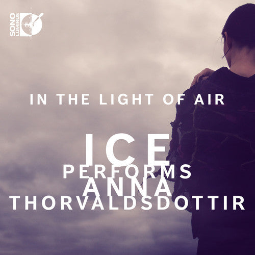Thorvaldsdottir / International Contemporary - In the Light of Air [CD]