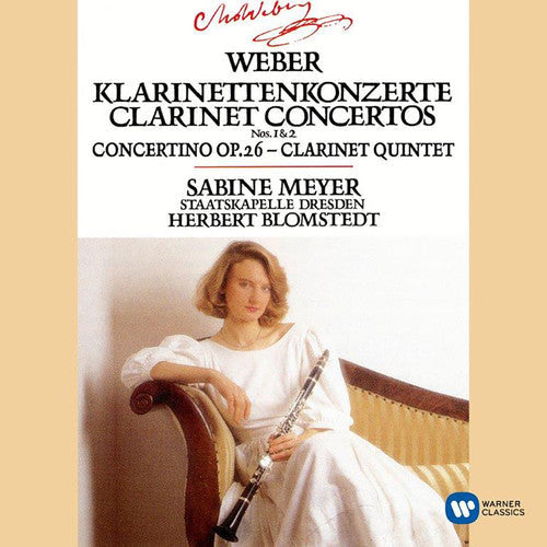 Weber / Sabine Meyer - Clarinet Concertos 1 & 2 / Concertino in E Flat [CD]