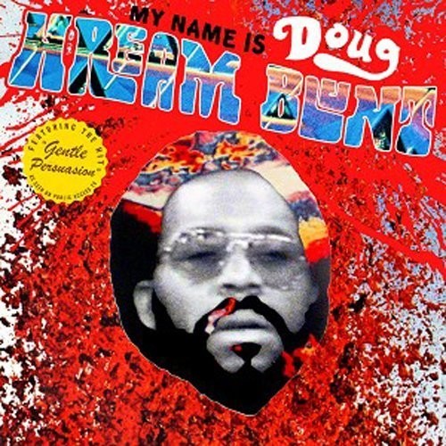 Doug Hream Blunt - My Name Is Doug Hream Blunt: Featuring The Hit - Music CD