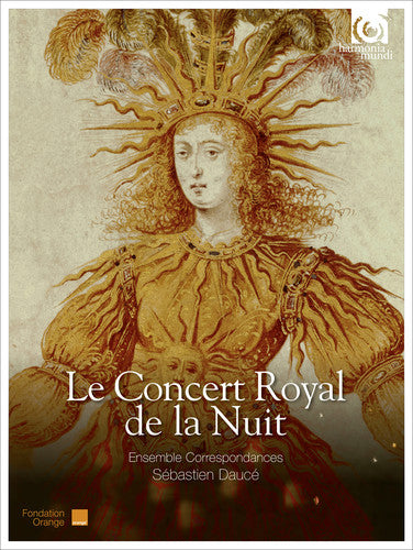 Ensemble Correspondances / Sebastien Dauce - Le Concert Royal de la Nuit - Works By Jean de [CD]