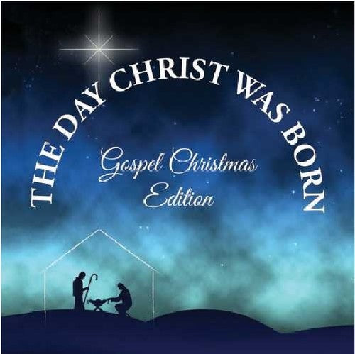 Day Christ Was Born: Christmas Gospel Favorites - Day Christ Was Born: Christmas Gospel Favorites - Music CD