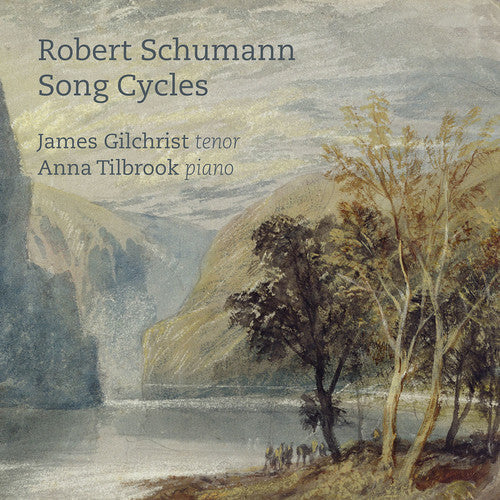 Schumann / Gilchrist / Tilbrook - Song Cycles [CD]