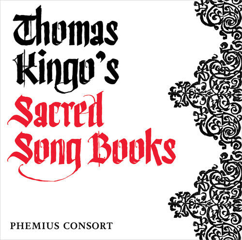 Kingo / Phemius Consort / Jespersen / Torp - Thomas Kingo's Sacred Song Books [CD]