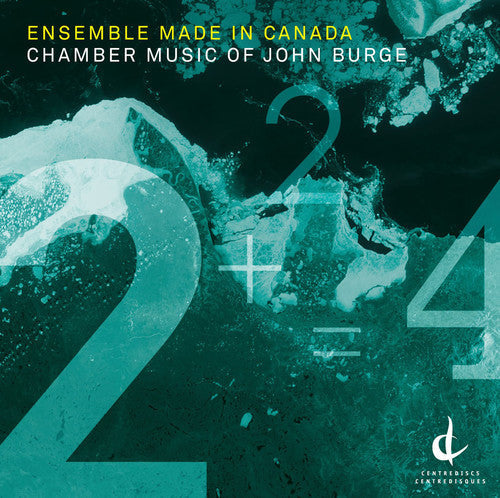 Burge / Ensemble Made In Canada - Chamber Music of John Burge [CD]