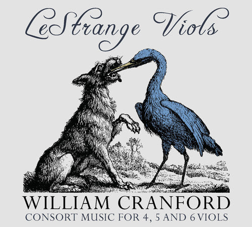 Cranford / Lestrange Viols - Consort Music for 4 & 5 & 6 Viols [CD]