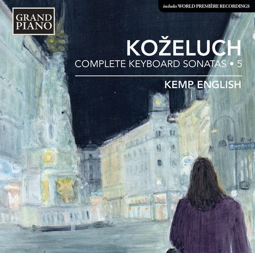 Kozeluch / Kemp English - Complete Keyboard Sonatas 5 [CD]