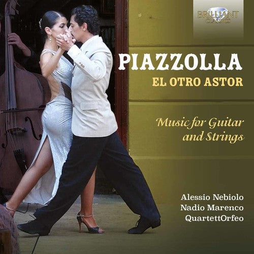 Alessio Nebiolo /Marenco,Nadio/Schillaci,Alessandro - El Otro Astor - Music for Guitar & Strings [CD]
