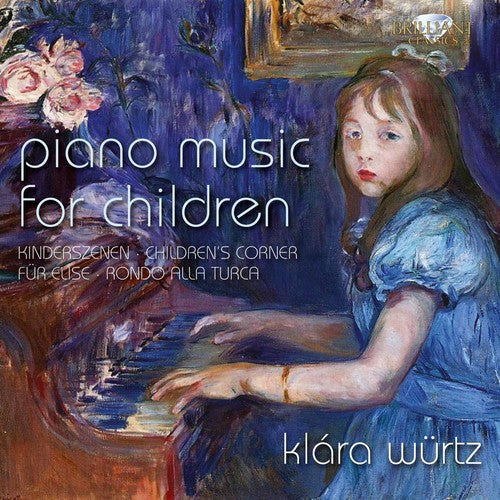 Klara Wurtz /Prima La Musica/Vermeulen,Dirk - Piano Music for Children [CD]