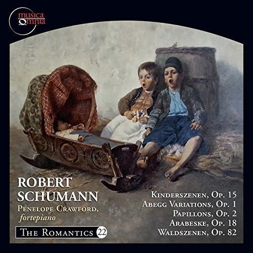 Schumann / Penelope Crawford - Kinderszenen Op. 15 - Abegg Variations Op. 1 [CD]