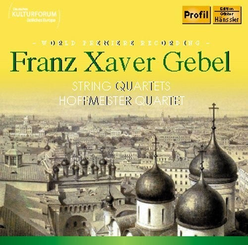 Gebel / Hoffmeister Quartet - String Quartets [CD]