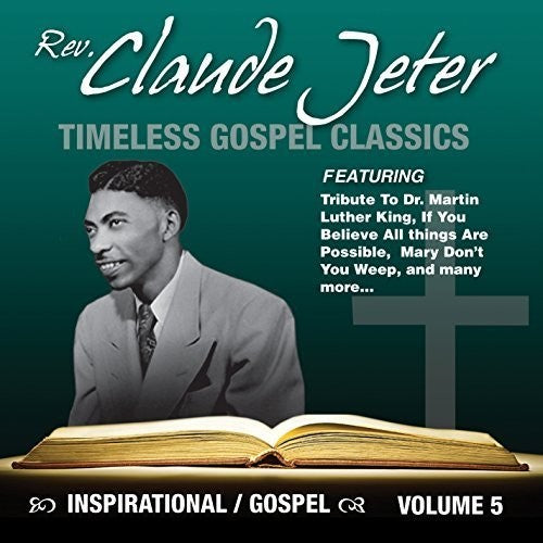 Claude Jeter - Inspirational Gospel Classics 5 [Digipak]