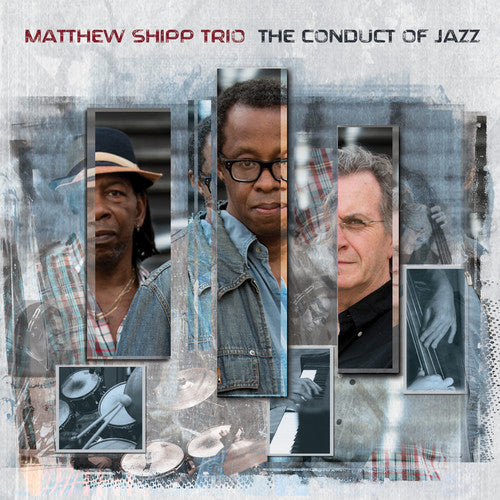 Matthew Shipp - The Conduct of Jazz [CD]