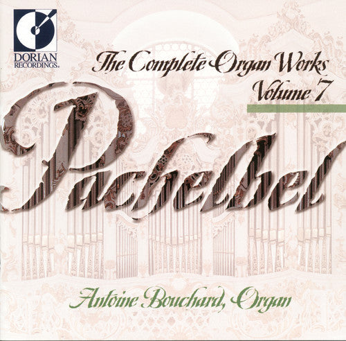 Antoine Bouchard - Organ Works-Vol. 7 [CD]
