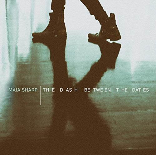 Maia Sharp - The Dash Between The Dates [CD]