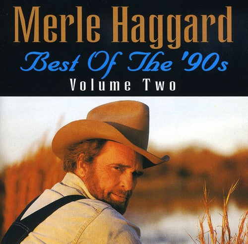 Merle Haggard - Best Of The 90's Volume 2 [CD]