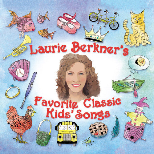 The Laurie Berkner Band - Laurie Berkner Favorite Classic Kids Songs [CD]