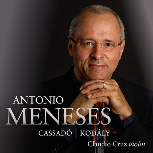 Kodaly / Antonio Meneses - Works for Solo Cello [CD]