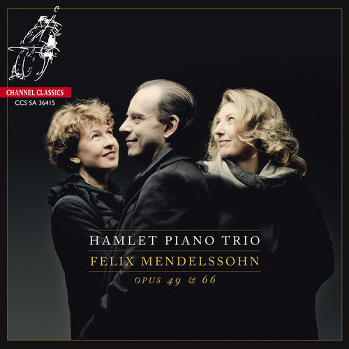 Mendelssohn / Hamlet Piano Trio - Piano Trios Opp.49 & 66 (Hybr) (Dsd) (Ms) [CD]