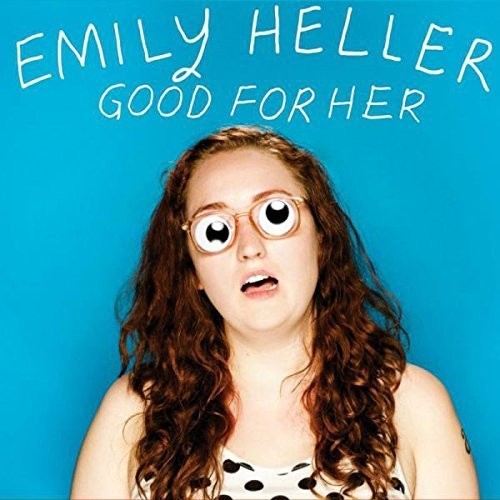 Heller,emily - Good For Her - Music CD