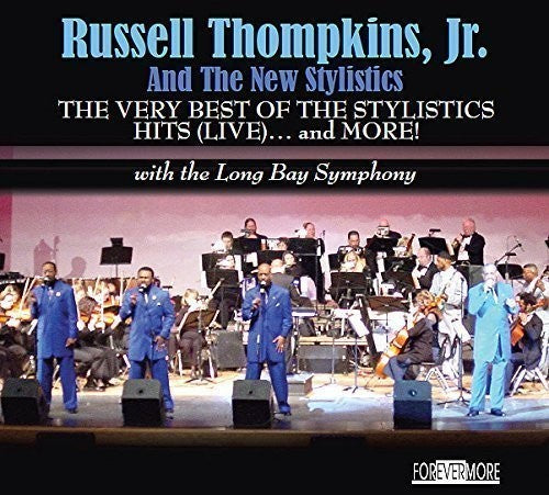 Thompkins Jr / Russell & New Stylistics - Very Best of the Stylistics Hits (Live) & More [CD]