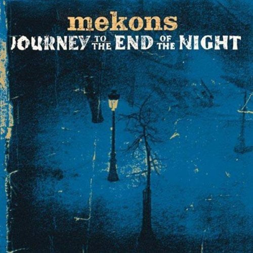Mekons - Journey To The End Of The Night [CD]