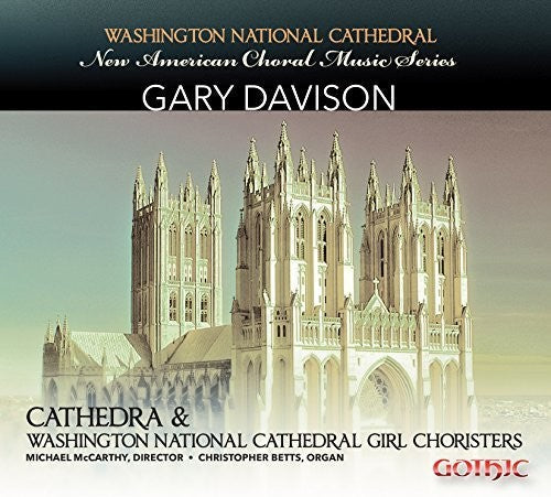 Davison / Cathedra Vocal Ensemble / Mccarthy - New American Choral Music Series: Gary Davison [CD]