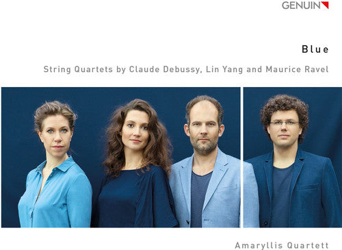 Debussy / Amaryllis Quartett - Blue - String Quartets By Claude Debussy Lin Yang [CD]