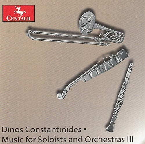 Constantinides / Lsu Philarmonia / Milanova - Music for Soloists & Orchestras III [CD]