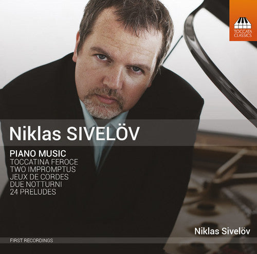 Sivelov / Niklas Sivelov - Piano Music [CD]