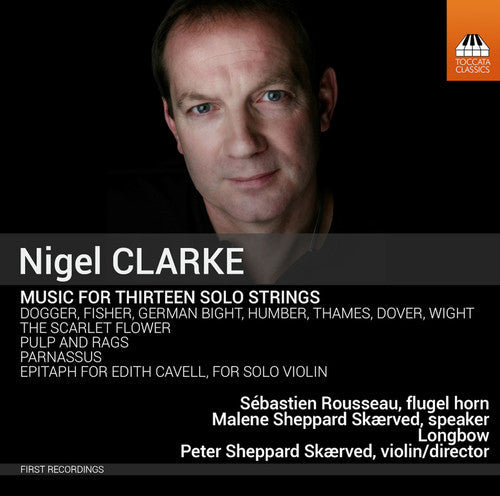 Clarke / Longbow / Rousseau / Skaerved - Music for Thirteen Solo Strings [CD]