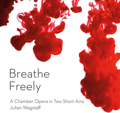 Wagstaff / Smith / Curievici / Gault / Furniss - Breathe Freely [CD]