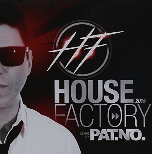 House Factory 2015 Mixe Par Pat No / Various - House Factory 2015 Mixe Par Pat. No / Various [CD]