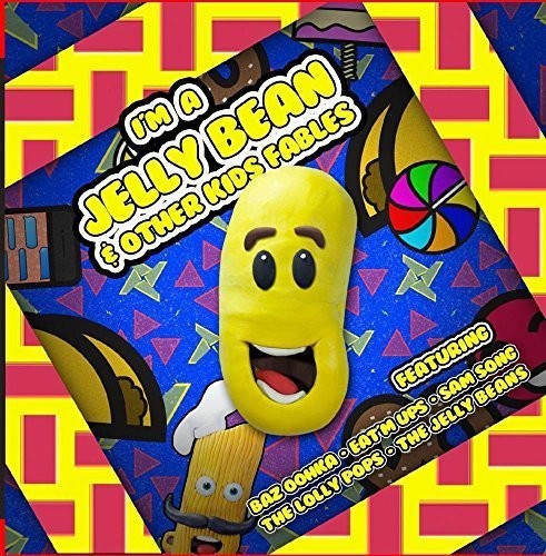 I'm a Jelly Bean & Other Kids Fables - I'm A Jelly Bean and Other Kids Fables [CD]
