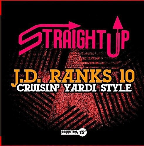 J.D. Ranks 10 - Cruisin' Yardi Style [CD]
