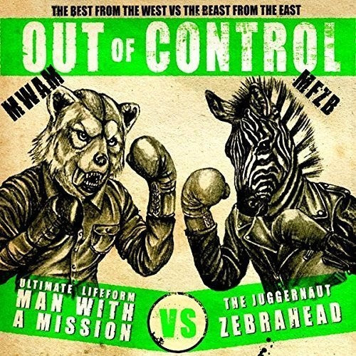 Man With A Mission X Zebrahead - Out Of Control Ep - Music CD