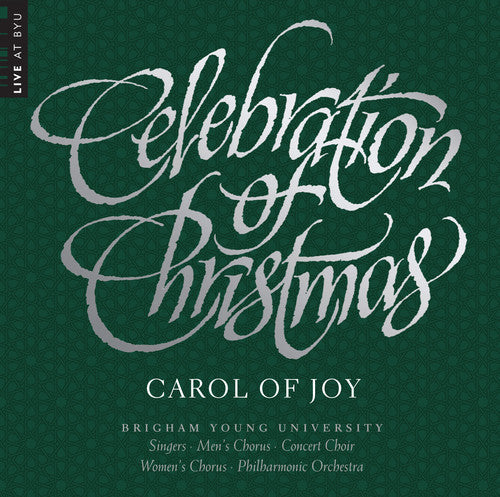 Byu Combined Choirs & Orchestra - Celebration of Christmas - Carol of Joy [CD]
