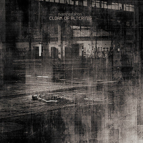 Cloak of Altering - Manifestation [CD]