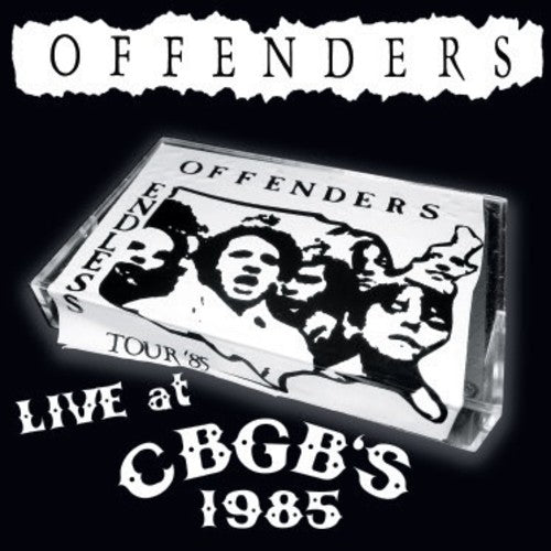 Offenders - Live at CBGBS 1985 [CD]