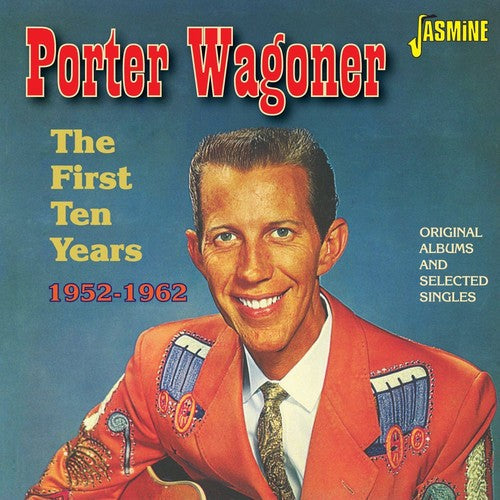 Wagoner,porter - First Ten Years 1952-62:original Albums & Selected - Music CD