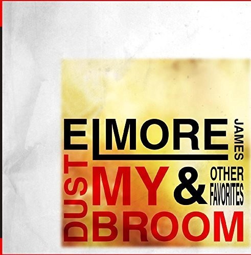 Elmore James - Dust My Broom & Other Favorites [CD]