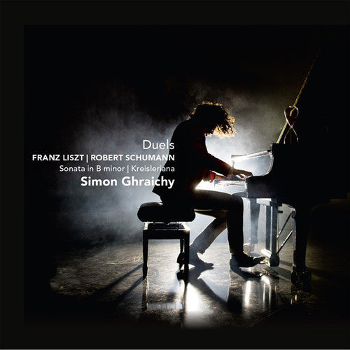 Simon Ghraichy - Duels: Sonata in B minor / SCHUMANN: Kreisleriana [CD]