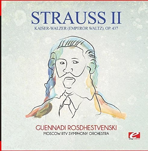 Moscow RTV Symphony Orchestra - Kaiser-Walzer (Emperor Waltz) Op. 437 [CD]